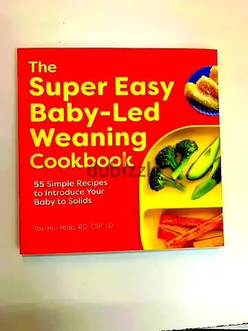 The Super Easy Baby-Led Weaning Cookbook - 55 Simple Recipes