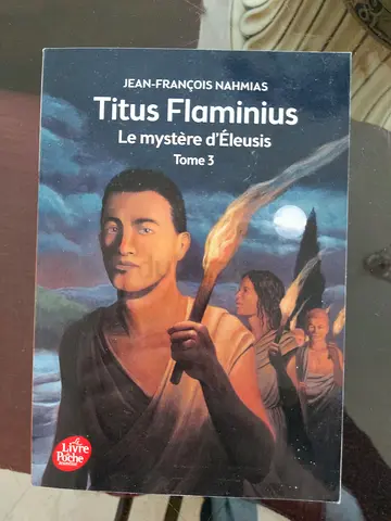 Titus Flaminius – Le Mystère dÉleusis (Tome 3) – Jean-François Nahmias