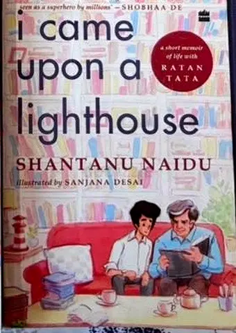 I Came Upon a Lighthouse by Shantanu Naidu (Hardcover)