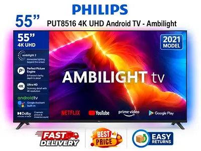 Philips 55 Inch Smart TV - Ambilight 4K Android 4K TV - FREE DELIVERY, INSTALLATION, WARRANTY