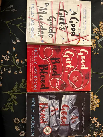 Holly Jackson trilogy: A Good Girls Guide to Murder / Good Girl, Bad Blood / As Good As Dead