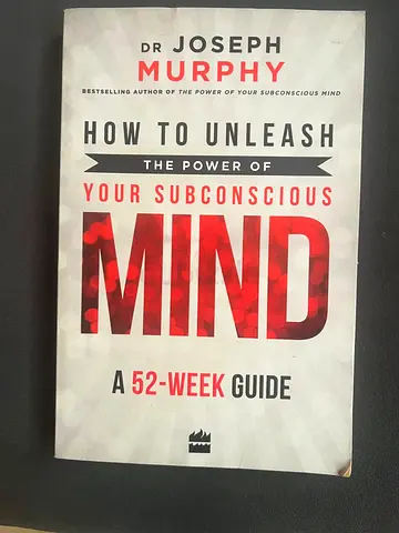 How To Unleash The Power Of Your Subconscious Mind by Dr. Joseph Murphy