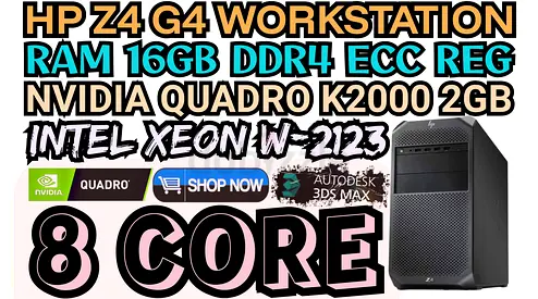 INTEL XEON W-2123 8 CORE HP Z4 G4 WORKSTATION RAM 16GB DDR4 NVIDIA QUADRO K2000 2GB DDR5