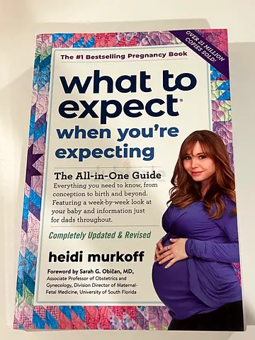 What to Expect When You’re Expecting by Heidi Murkoff - Paperback