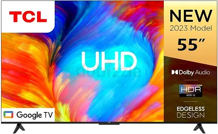 TCL 55 2023 UHD Google TV – Dolby Audio, HDR10, Edgeless Design ( Intake Box )