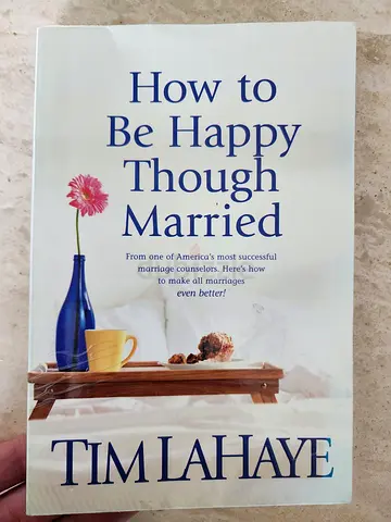 How to Be Happy Though Married by Tim Lahaye