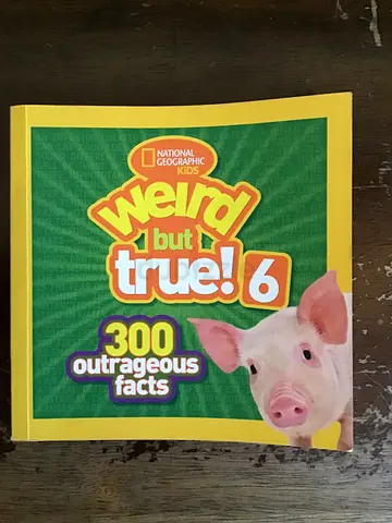 Weird but True! 6 - National Geographic Kids (300 Outrageous Facts)