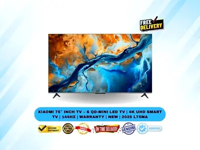 Xiaomi 75″ Inch TV – S QD-Mini LED TV | 4K UHD Smart TV | 144Hz | Warranty | New | 2025 | L75MA