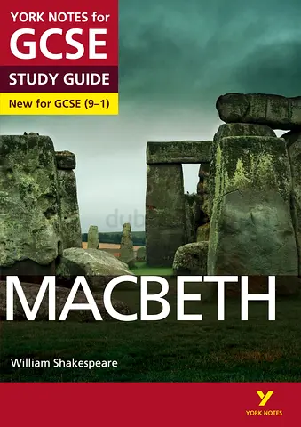 York Notes GCSE Study Guide: Macbeth (New for GCSE 9-1) - William Shakespeare