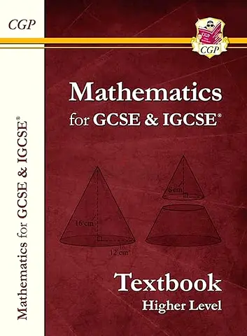 CGP Mathematics for GCSE IGCSE Textbook - Higher Level