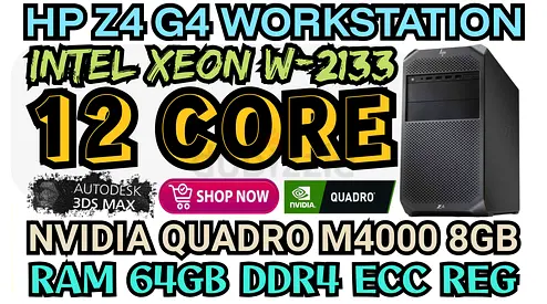 HP Z4 G4 WORKSTATION 64GB DDR4 RAM 12 CORE INTEL XEON W-2133 NVIDIA QUADRO M4000 8GB DDR5