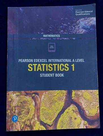 Mathematics - Pearson Edexcel International A level Statistics 1 Student book