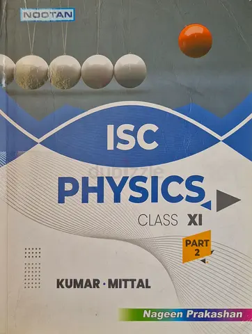 Nootan ISC Physics Class XI (Part 2). It is written by Kumar • Mittal and published by Nageen Prakas