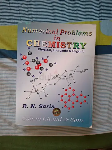 Numerical Problems in Chemistry by R. N. Sarin (Physical, Inorganic  Organic)