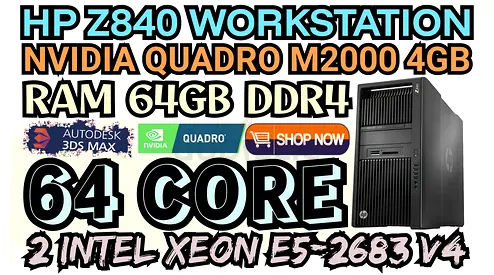 HP Z840 WORKSTATION 64 CORE 2 INTEL XEON E5-2683 V4 RAM 64GB DDR4 NVIDIA QUADRO M2000 4GB DDR5