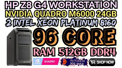 HP Z8 G4 WORKSTATION NVIDIA QUADRO M6000 24GB DDR5 DUAL INTEL XEON PLATINUM 8160 RAM 512GB DDR4