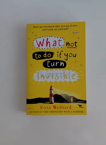 What Not to Do If You Turn Invisible - Ross Welford (paperback)