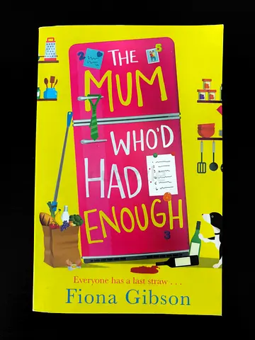 The Mum Who’d Had Enough - Fiona Gibson