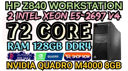 128GB RAM DDR4 HP Z840 WORKSTATION 72 CORE E5-2697 V4 DUAL INTEL XEON NVIDIA QUADRO M4000 8GB DDR5