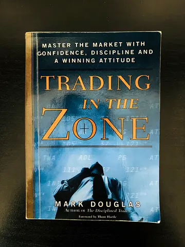 Trading in the Zone - Mark Douglas