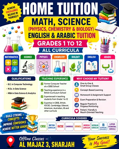 MATH, SCIENCE(PHY,CHEM,BIO), ENGLISH, ARABIC TUITION – GRADES 1 TO 12 (ALL CURRICULA)