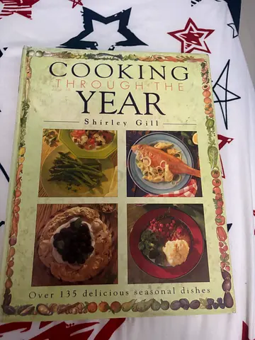 Cooking Through the Year by Shirley Gill - Over 135 Seasonal Dishes (Hardcover)