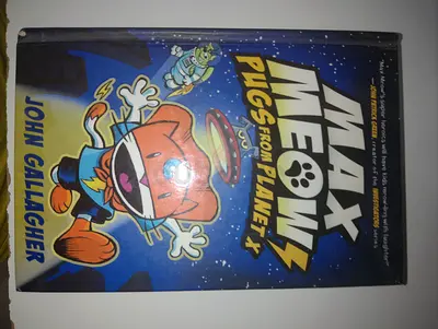 Max Meow: Pugs from Planet X by John Gallagher (Children's Graphic Novel)