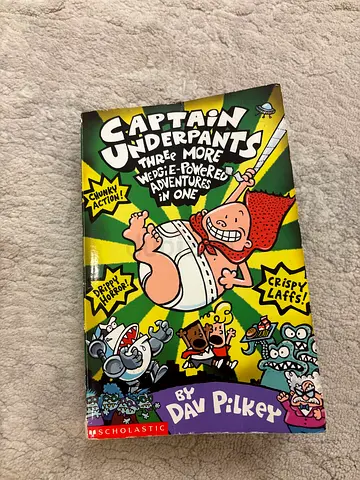 CAPTAIN UNDERPANTS, THREe MORE WEDGiE-PoWeRED ADVENTURES iN ONE