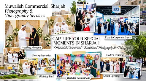 Muwaileh Commercial Photographer & Videographer | Business Growth Through Professional Visuals.