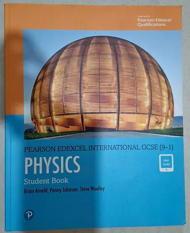 PHYSICS: PEARSON EDEXCEL IGCSE student book by Brian Arnold, Penny Johnson and Steve Woolley