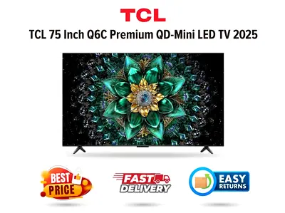 TCL 75 Inch 4K Smart TV - QLED QD-Mini LED - 144Hz -Excellent Condition, Original Box -FREE DELIVERY