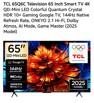TCL 65Q6C Television 65 Inch Smart TV 4K QD-Mini LED Colorful Quantum Crystal HDR 10+ Gaming Google