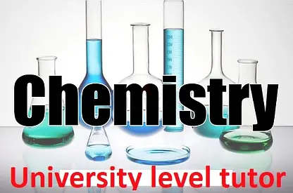 University Chemistry Tutor – Excel in General, Organic, or Physical Chemistry!