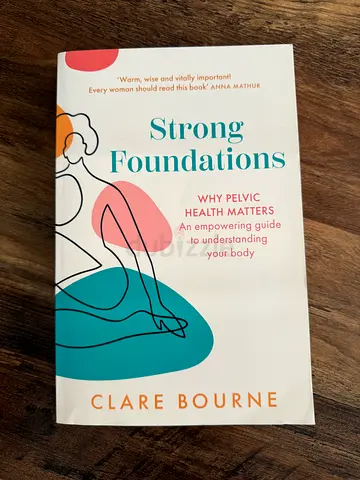 Strong Foundations: Why Pelvic Health Matters by Clare Bourne