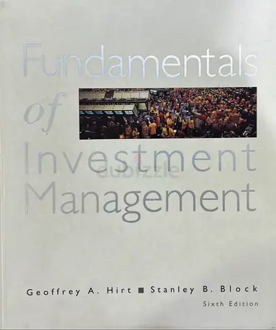 Fundamentals of Investment Management (6th Edition) by Geoffrey A. Hirt & Stanley B. Block