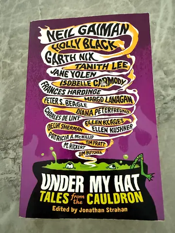Under My Hat - Tales from the Cauldron. Edited by Jonathan Strahan