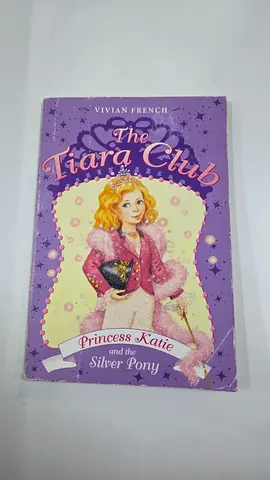 The Tiara Club: Princess Katie and the Silver Pony
