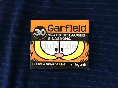 Garfield: 30 Years of Laughs and Lasagna - The Life and Times of a Fat, Furry Legend!
