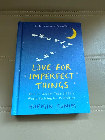 Love for Imperfect Things by Haemin Sunim - Hardcover