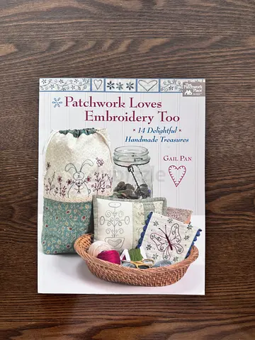 Patchwork Loves Embroidery Too