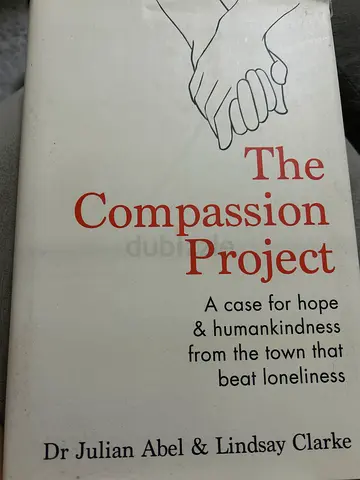 The Compassion Project by Dr Julian Abel & Lindsay Clarke