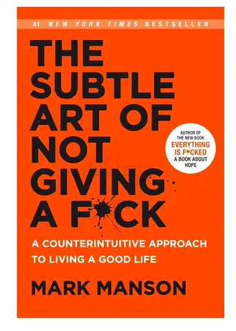 The Subtle Art of Not Giving a F*ck by Mark Manson