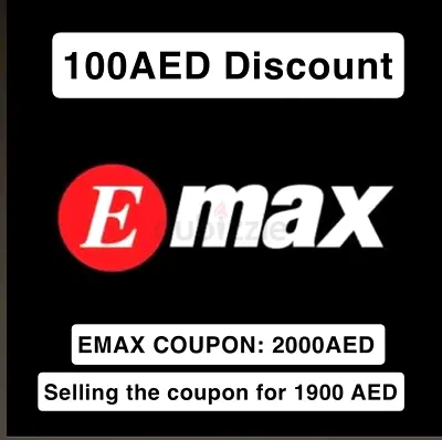 Emax Coupon - AED 2000 (Selling for AED 1900, AED 100 discount)