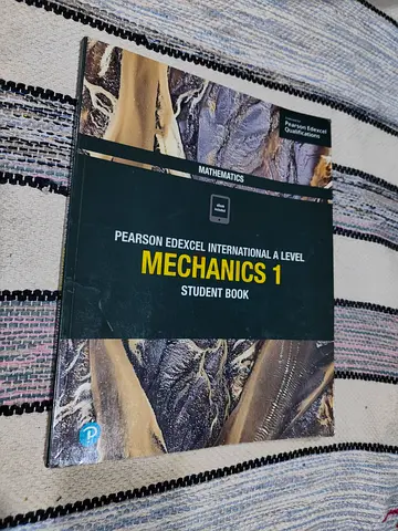Pearson Edexcel International A Level Mechanics 1 - Student Book
