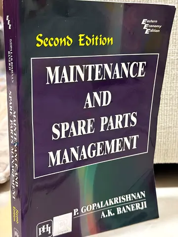 Maintenance and Spare Parts Management – P. Gopalakrishnan & A.K. Banerji – 2nd Edition
ISBN: 978812