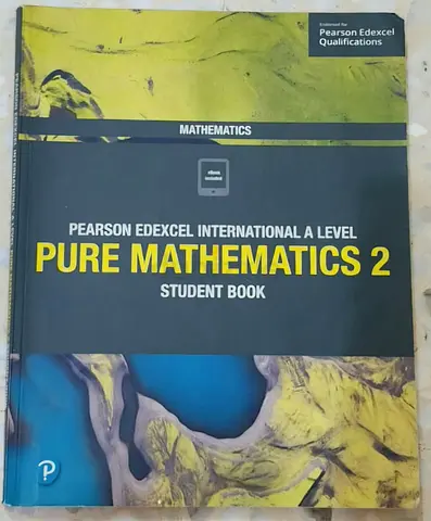 Pearson Edexcel International A Level Pure Mathematics 2 Student Book