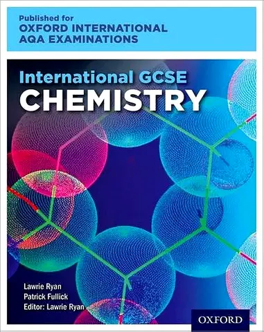 International GCSE Chemistry (Oxford International AQA Examinations) - Lawrie Ryan