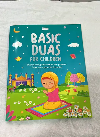 Basic Duas for Children - Introducing prayers from the Quran and Hadith (Like New)