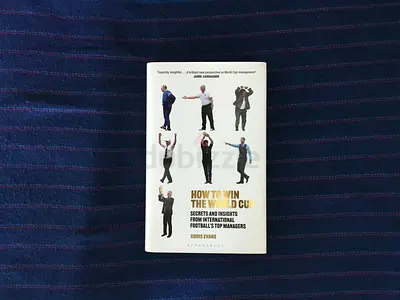How to Win the World Cup: Secrets and Insights from International Football’s Top Managers