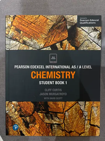 Pearson Edexcel International AS / A Level Chemistry Student Book 1